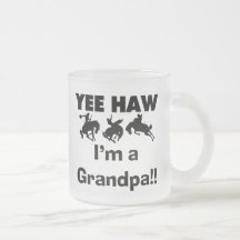 Yee Haw I'm a Grandpa T-shirts and Gifts Coffee Mugs
