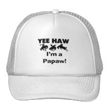 Yee Haw I'm a Papaw T-shirts and Gifts Hat