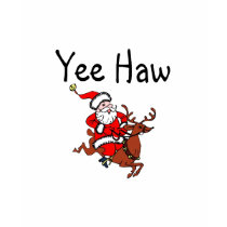 Yee Haw Santa t-shirts