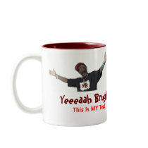 Yeeeaah Brugh! (The Tea Mug)