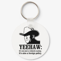 Yeehaw: Redneck foreign policy keychains by strk3 Yeehaw: Redneck foreign policy keychains