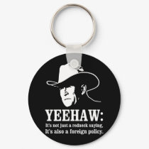 Yeehaw: Redneck foreign policy keychains by strk3 Yeehaw: Redneck foreign policy keychains