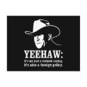 Yeehaw: Redneck foreign policy postcards by strk3 Yeehaw: Redneck foreign policy postcards