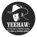 Yeehaw: Redneck foreign policy stickers