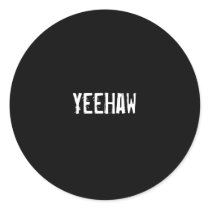 YeeHaw stickers by funnycustomtshirts YeeHaw stickers