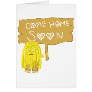 Yellow come home soon card