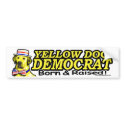 Yellow Dog Democrat - Born & Raised bumper stickers by buttonZup Yellow Dog Democrat - Born & Raised bumper stickers