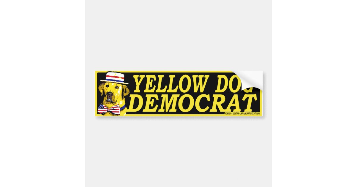 Yellow Dog Democrat Sign Bumper Sticker Zazzle