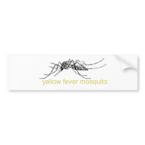 Yellow Fever Mosquito bumper stickers