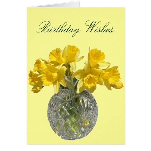Yellow Flowers Daffodil Birthday Wishes Greeting Card | Zazzle