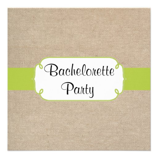 Yellow Green and Beige Burlap Bachelorette Party Personalized Invitations