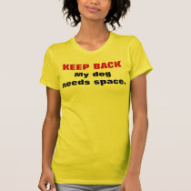 Yellow I Need My Space Dog Walker Shirt