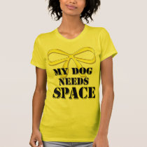 Yellow Ribbon My Dog Needs Space Shirt