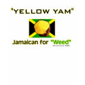 Yellow Yam: Food of World's Fastest People t-shirts