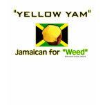 Yellow Yam: Food of World's Fastest People t-shirts