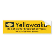 Yellowcake bumper sticker bumper stickers by justgetenergy Yellowcake bumper sticker bumper stickers