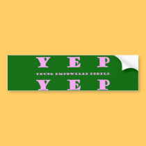 YEP YEP Bumper Sticker bumper stickers