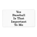 Yes Baseball Is That Important To Me Custom Shipping Label