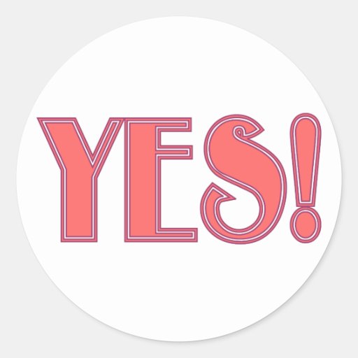 Yes Classic Round Sticker Zazzle