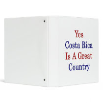 Yes Costa Rica Is A Great Country Vinyl Binders