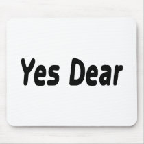 Yes Dear Mouse Pads