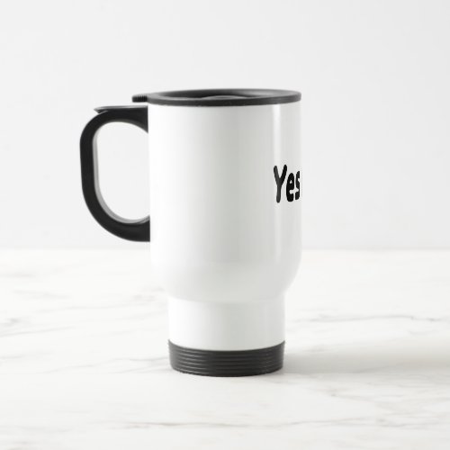 Yes Dear Coffee Mugs