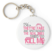Yes Fake and Spectacular - Breast Cancer Key Chains
