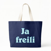 Yes freili certainly Bavaria Bavarian Bavarian Bags