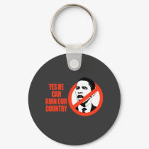 YES HE CAN RUIN OUR COUNTRY / ANTI-OBAMA T-SHIRT keychains by antiobama YES HE CAN RUIN OUR COUNTRY / ANTI-OBAMA T-SHIRT keychains