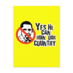 YES HE CAN RUIN OUR COUNTRY POSTCARDS