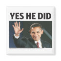 Yes He Did: Obama Wins magnets by democrattotheend Yes He Did: Obama Wins magnets