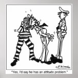 Yes, He Has An Attitude posters