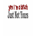 Yes I Am A Bitch 8 t-shirts by camobabygifts Yes I Am A Bitch 8 t-shirts
