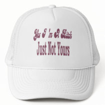 Yes I Am A Bitch hats