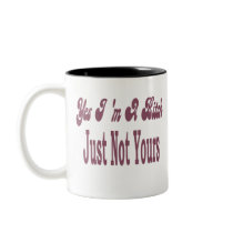 Yes I Am A Bitch mugs