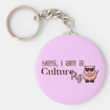 Yes I Am A Culture Pig Key Chains