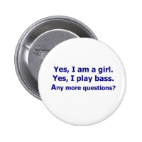 Yes I am a girl text only play bass dark blue Buttons