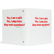 Yes, I am a girl. Yes, I play bass. Bass Player Binders