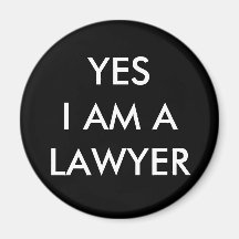 YES I AM A LAWYER Magnet