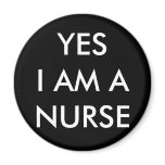 YES I AM A NURSE Magnet