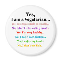 Yes, I am a Vegetarian... Refrigerator Magnets