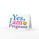 Yes I Am Pregnant Greeting Cards