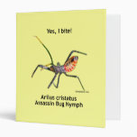 Yes I Bite Assassin Bug Binder