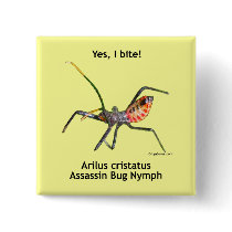 Yes I Bite Assassin Bug Pinback Buttons