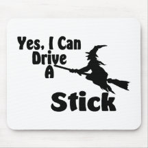Yes, I Can Drive A Stick Mouse Pad