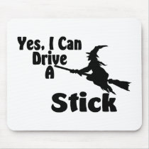 Yes, I Can Drive A Stick Mouse Pad