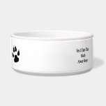 Yes I Care That Much About Bears Dog Water Bowl