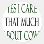 Yes I Care That Much About Cows Stickers