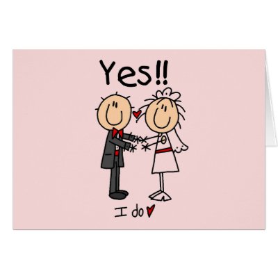 YES I Do Bride and Groom Tshirts and Gifts Cards by stick figures