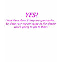 YES! I had Them Done & They Are .... t-shirts by LCWeber YES! I had Them Done & They Are .... t-shirts